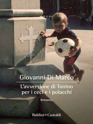 cover image of L'avversione di Tonino per i ceci e i polacchi